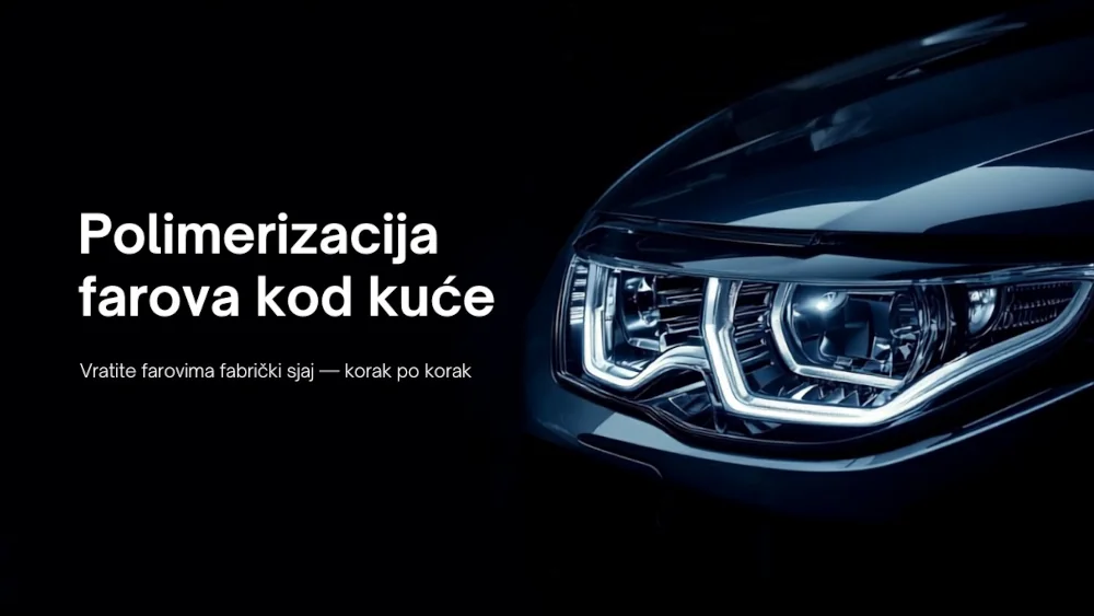 Polimerizacija farova kod kuće
